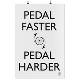 Pedal Faster, Pedal Harder