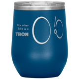 My other bike is a TRON - The Wine Tumbler